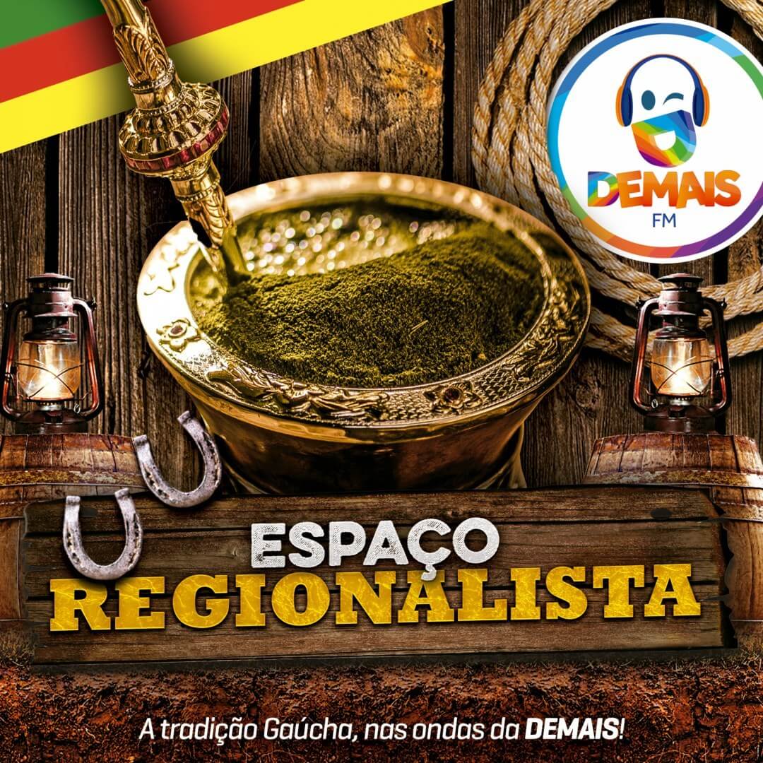 Na #DEMAISFM você tem toda a tradição do sul com os maiores sucessos de todos os tempos da musica gaúcha no programa ESPAÇO REGIONALISTA! #DemaisFM #EssaRádioÉDemais!